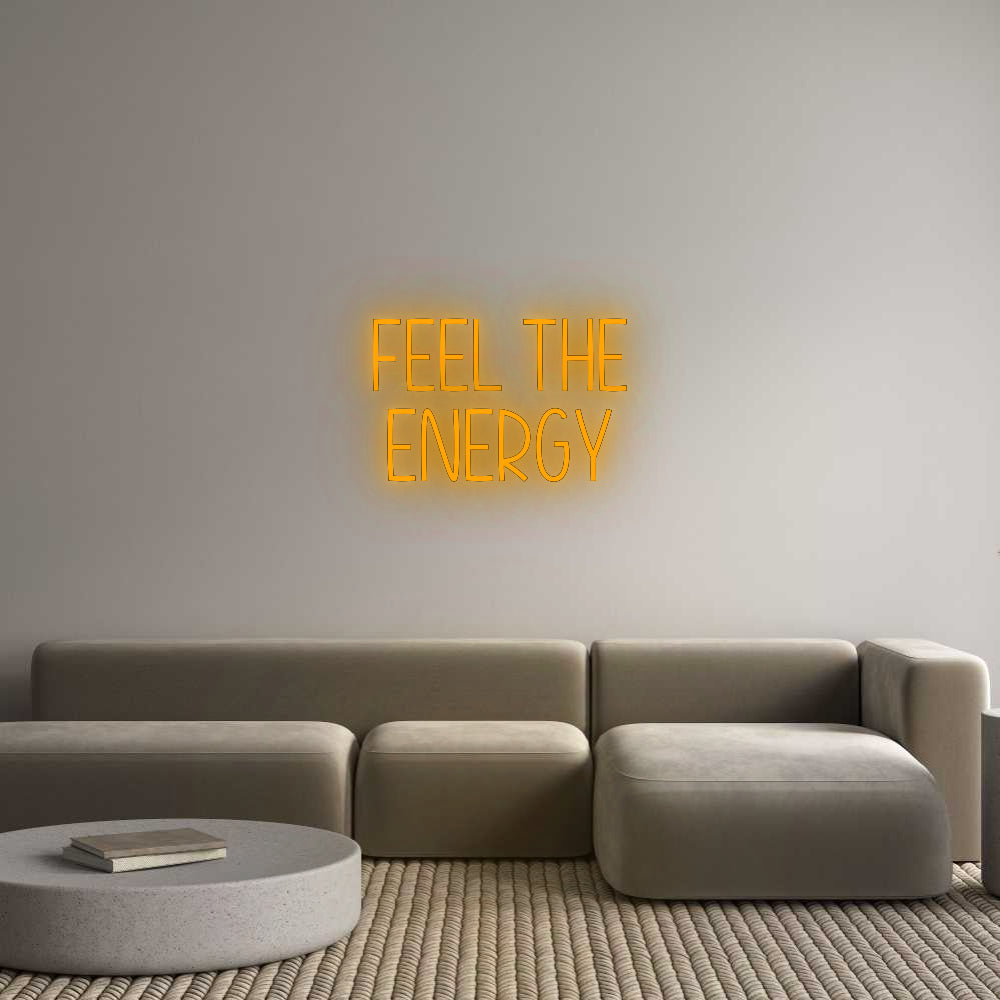 Custom Neon: Feel the
ene...