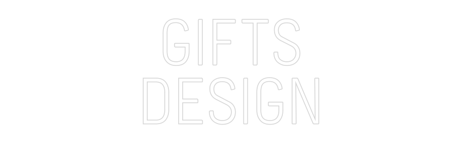 Custom Neon: GIFTS
DESIGN