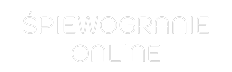 Custom Neon: ŚPIEWOGRANIE
...