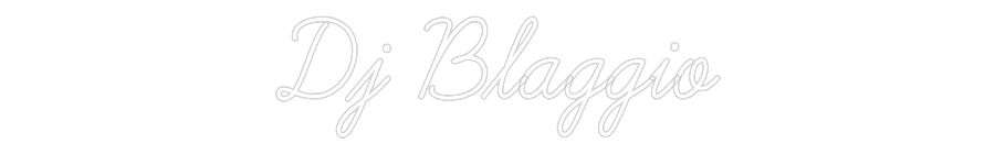 Custom Neon: Dj Blaggio