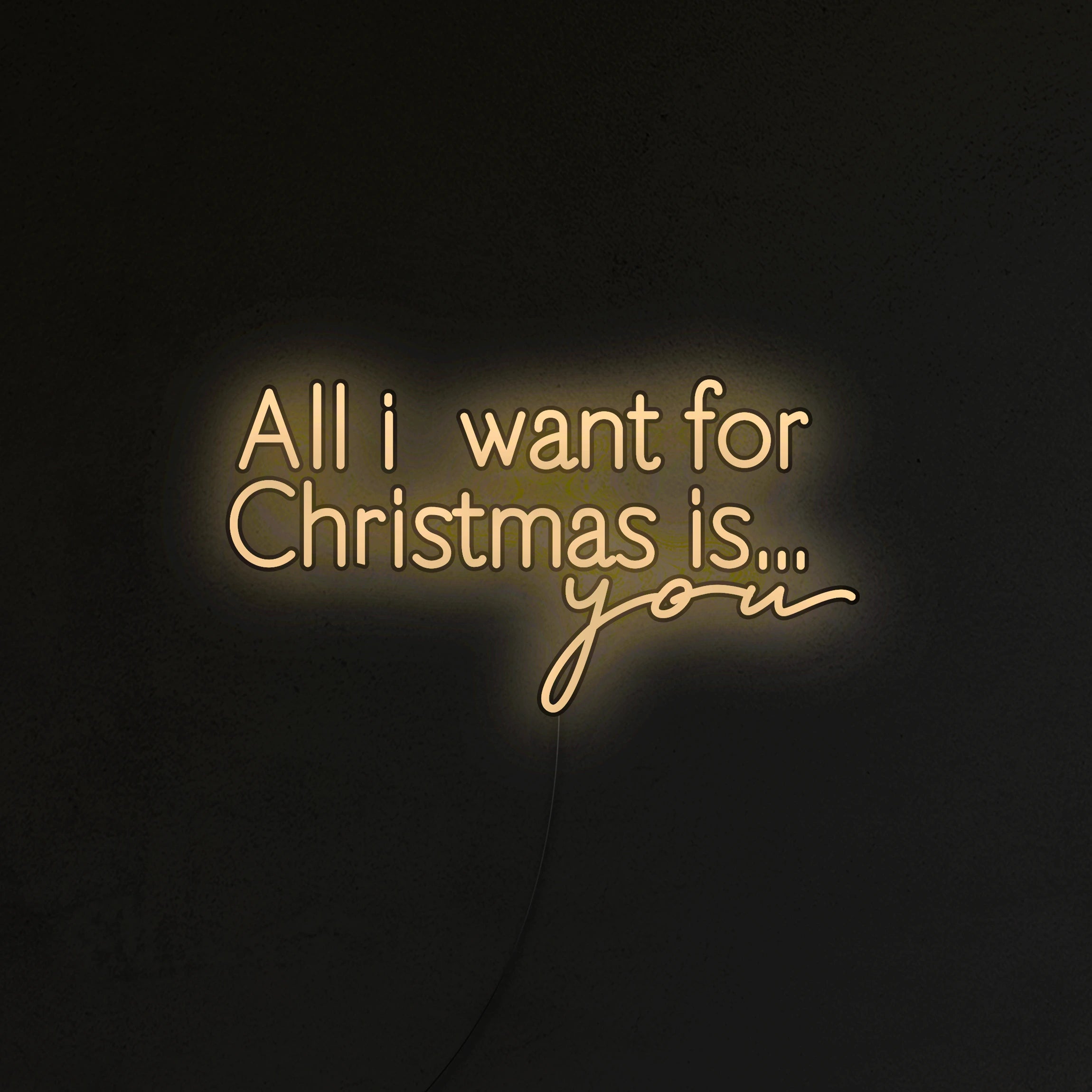 All I want for Christmas is you Neon LED