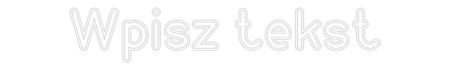 Custom Neon: Wpisz tekst