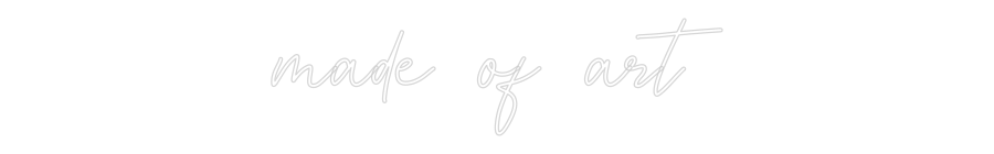 Custom Neon: made of art