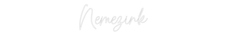 Custom Neon: Nemezink