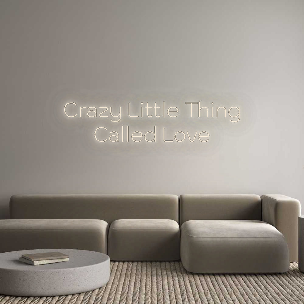 Custom Neon: Crazy Little ...