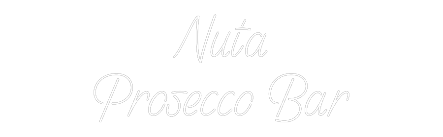 Custom Neon: Nuta
Prosecc...