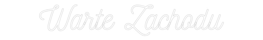 Custom Neon: Warte Zachodu