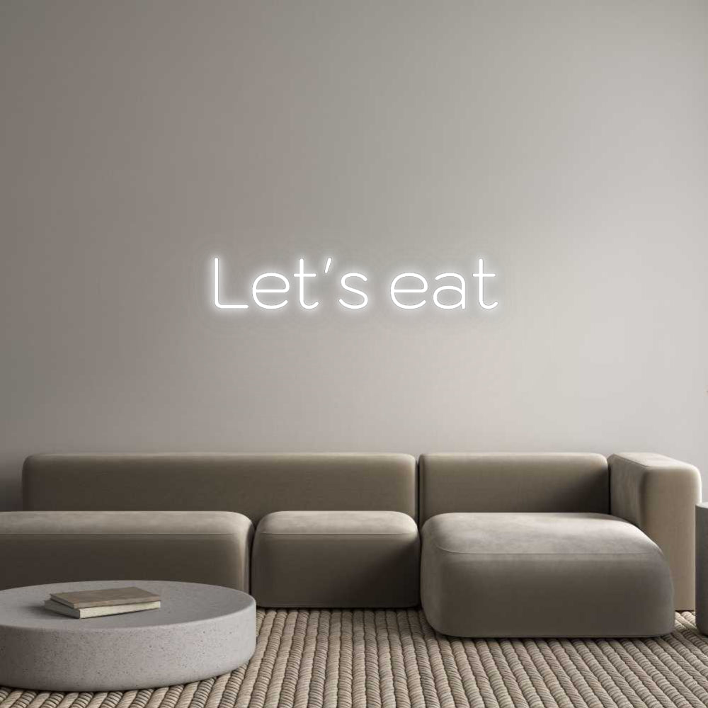 Custom Neon: Let's eat