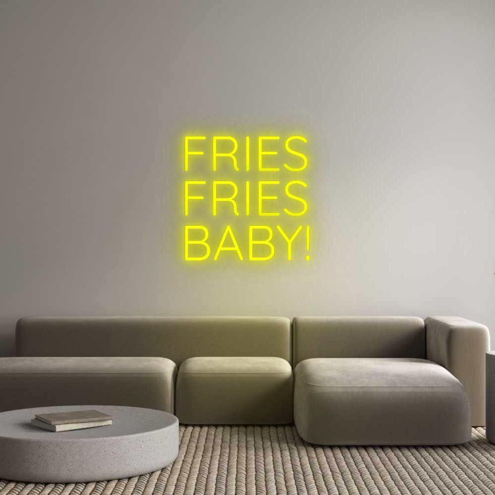 Custom Neon: FRIES
FRIES
...