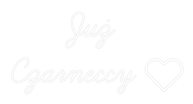 Custom Neon: Już
Czarnec...