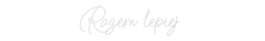 Custom Neon: Razem lepiej