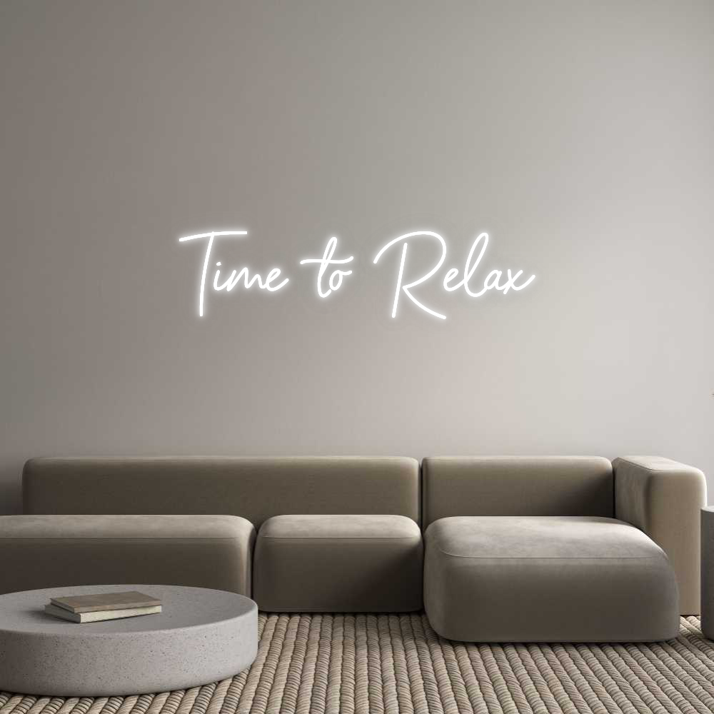 Custom Neon: Time to Relax