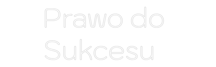 Custom Neon: Prawo do 
Su...