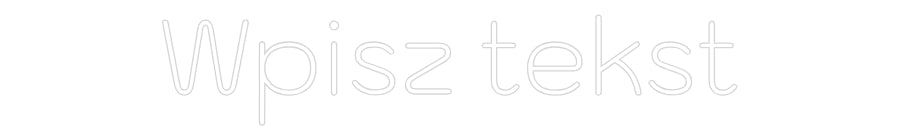 Custom Neon: Wpisz tekst