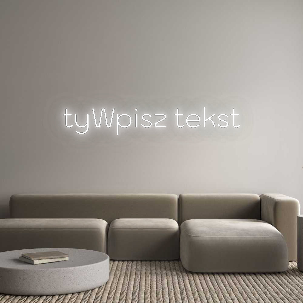 Custom Neon: tyWpisz tekst