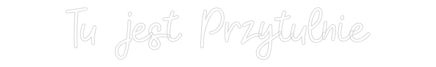 Custom Neon: Tu jest Przyt...