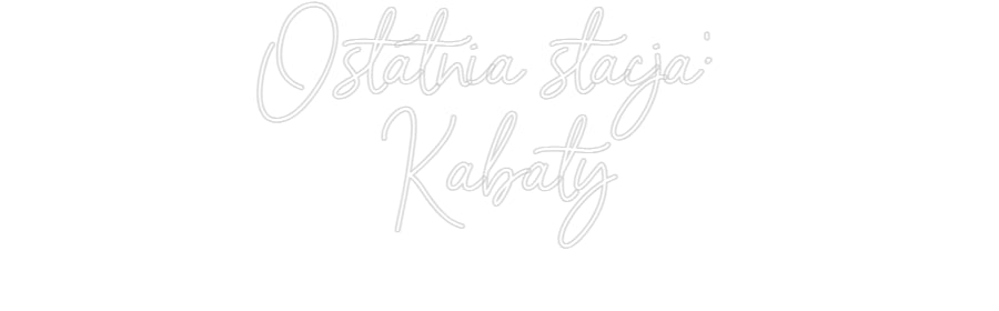 Custom Neon: Ostatnia stac...