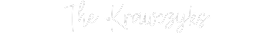 Custom Neon: The Krawczyks