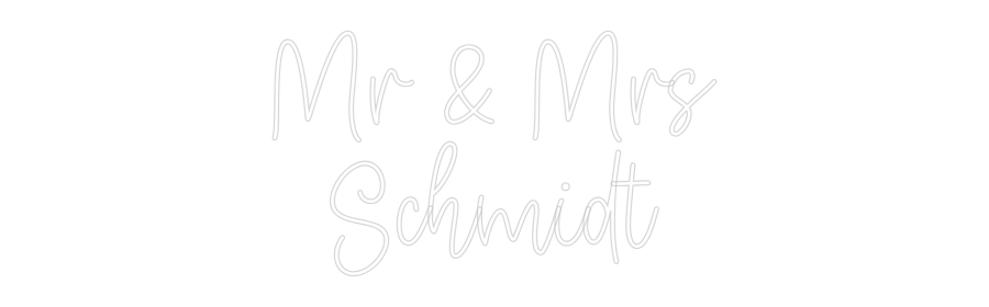 Custom Neon: Mr & Mrs
Sch...