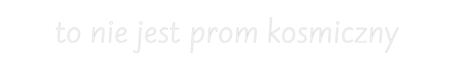 Custom Neon: to nie jest p...