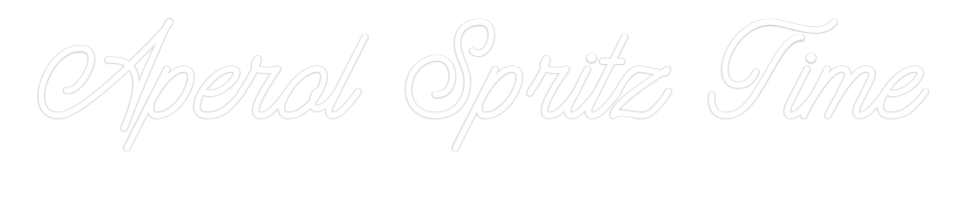 Custom Neon: Aperol Spritz...