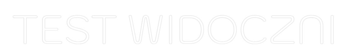 Custom Neon: TEST WIDOCZNI
