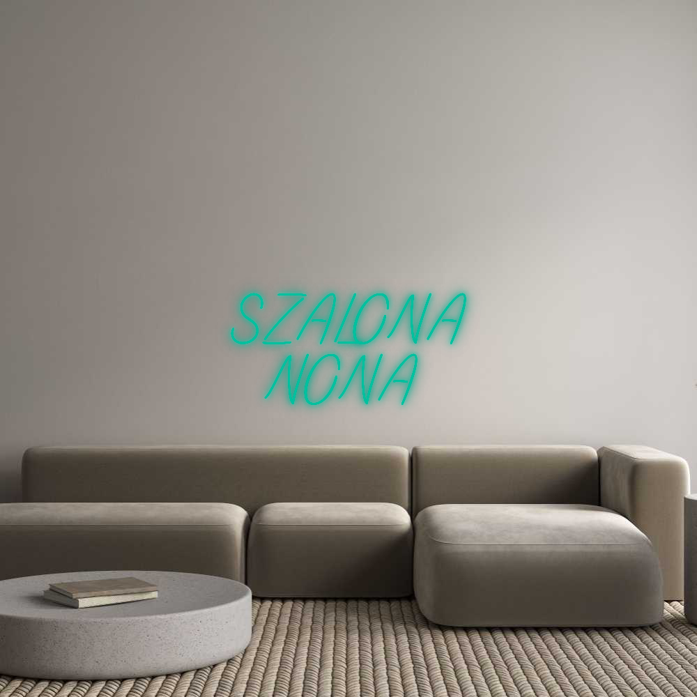 Custom Neon: SZALONA
NONA