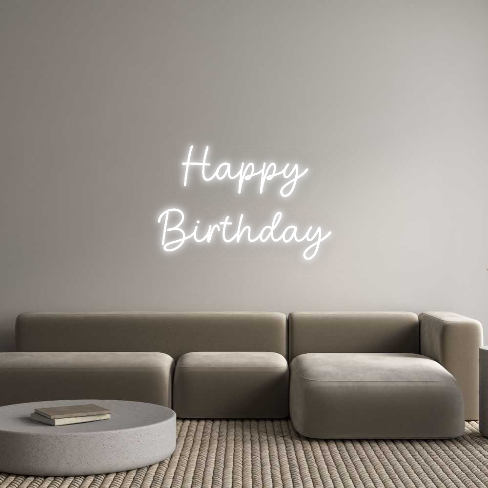 Custom Neon: Happy
Birthday