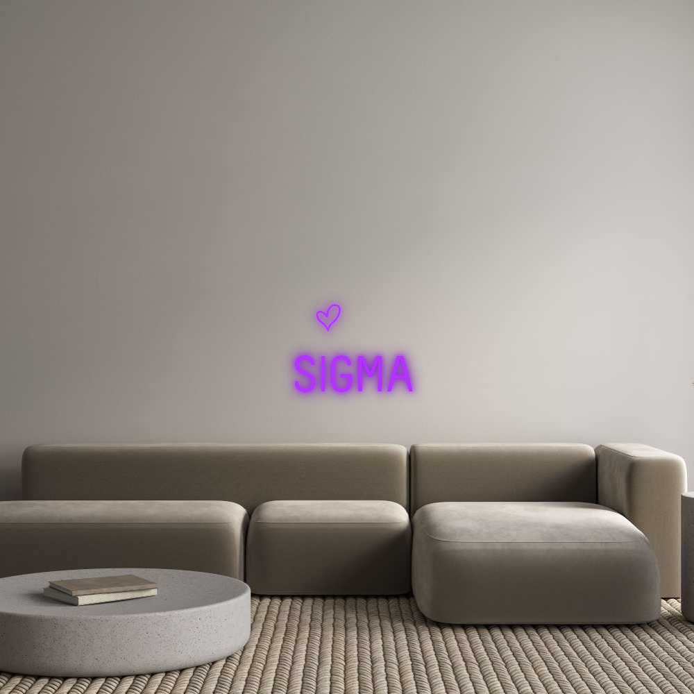 Custom Neon:    
 SIGMA